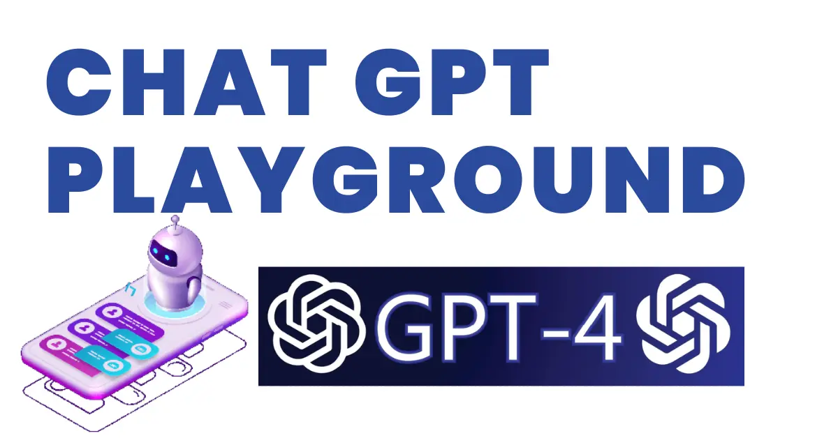 ChatGPT Playground - Discovering The Power Of AI